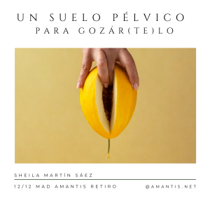 Taller UN SUELO PÉLVICO PARA GOZÁR(TE)LO | MAD [12/12]